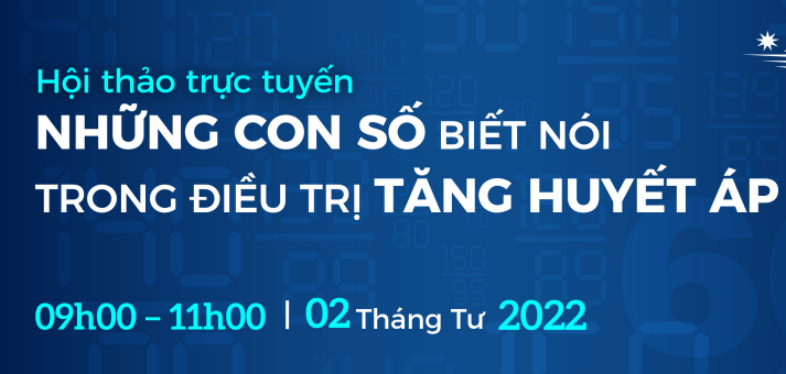 Chương trình hội thảo đầu cầu trực tuyến chủ đề “Những con số biết nói trong điều trị tăng huyết áp” – 02.04.2022