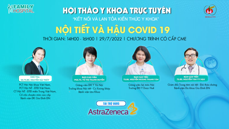 Diễn đàn y khoa trực tuyến tháng 7/2022: Nội tiết và hậu Covid